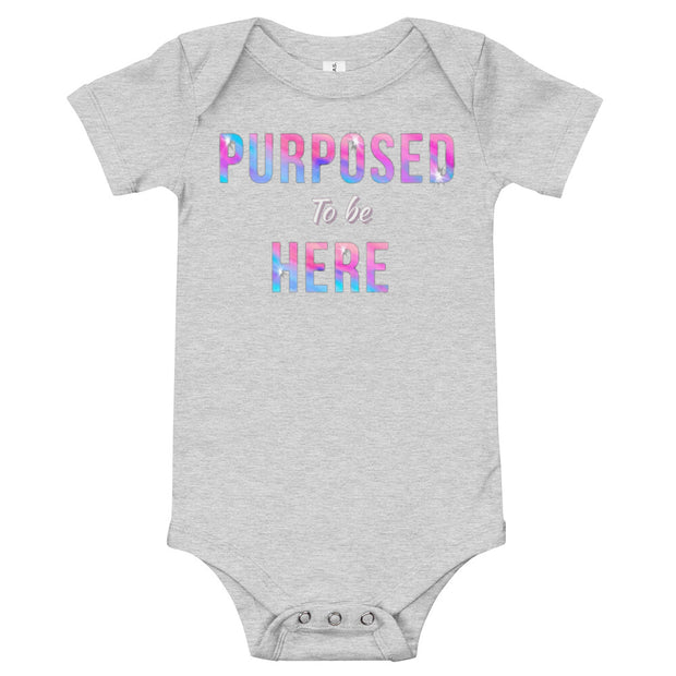 Purposed To Be Here Baby One Piece
