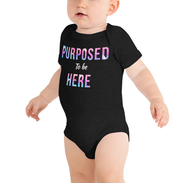 Purposed To Be Here Baby One Piece