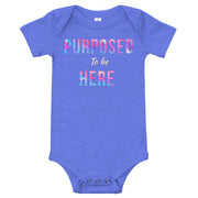 Purposed To Be Here Baby One Piece