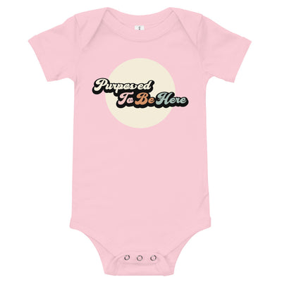 Purposed To Be Here Baby One Piece