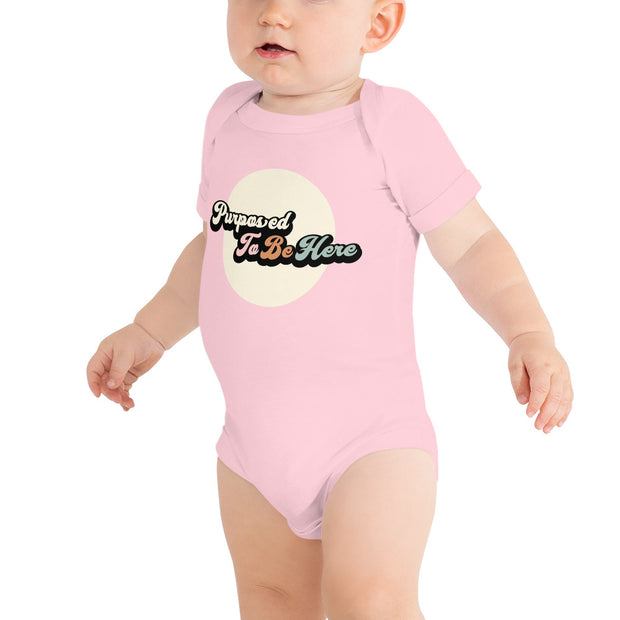 Purposed To Be Here Baby One Piece