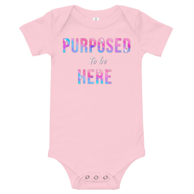 Purposed To Be Here Baby One Piece