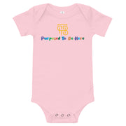 Purposed To Be Here Baby one piece