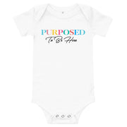 Purposed To Be Here Baby One Piece