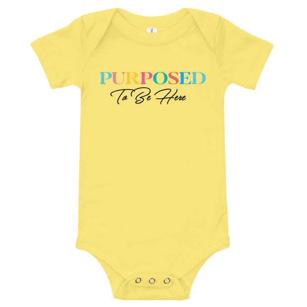 Purposed To Be Here Baby One Piece