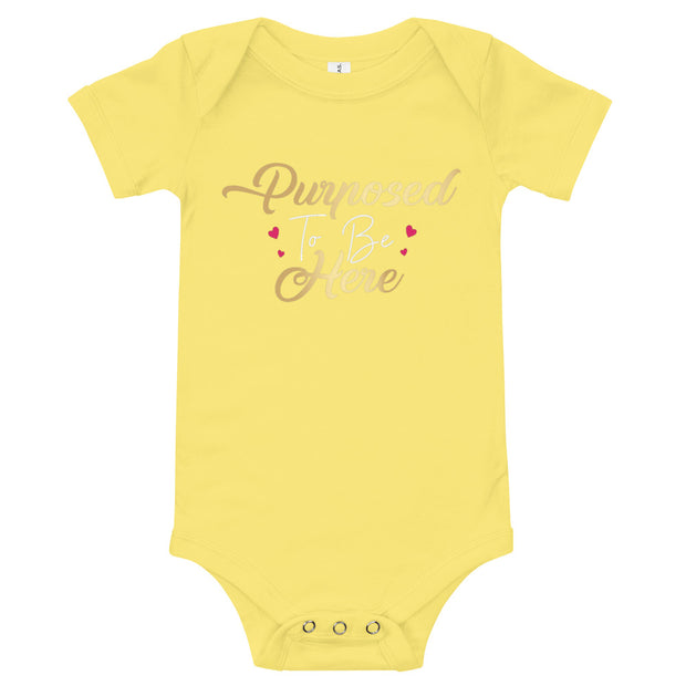 Purposed To Be Here Baby One Piece