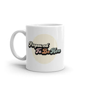 Purposed To Be Here White Glossy Mug