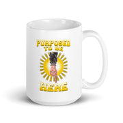 Purposed To Be Here White Glossy Mug