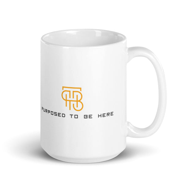 Purposed To Be Here White Glossy Mug